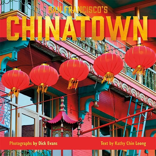 San Francisco’s Chinatown — Kathy Chin Leong