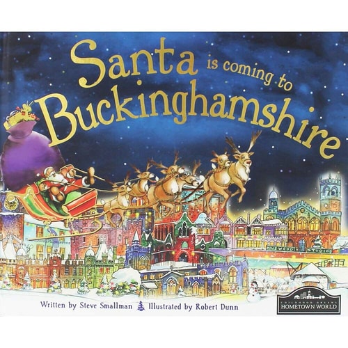 Santa is Coming to Buckinghamshire — Steve Smallman