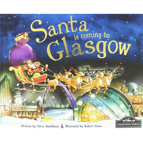 Santa Is Coming to Glasgow — Steve Smallman