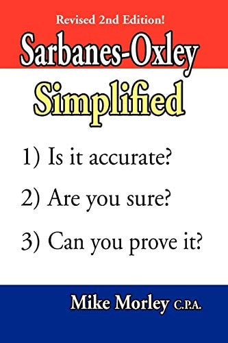 Sarbanes-Oxley Simplified — Mike Morley