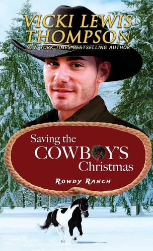 Saving the Cowboy’s Christmas — Vicki Lewis Thompson