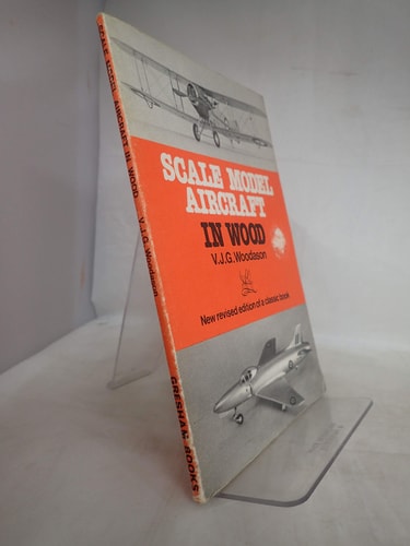 Scale Model Aircraft in Wood — V. J. G. Woodason