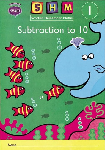 Scottish Heinemann Maths 1 Subtraction to 10 Activity Book 8 Pack — Scottish Primary Mathematics Group