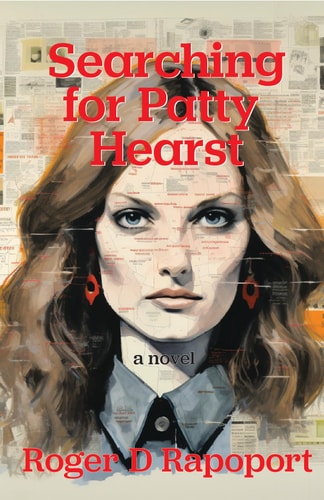 Searching for Patty Hearst A True Crime Novel — Roger Rapoport