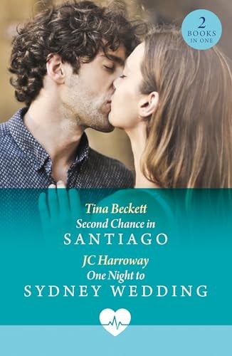 Second Chance in Santiago / One Night to Sydney Wedding Second Chance in Santiago (Jet Set Docs) / One Night to Sydney Wedding (Jet Set Docs) — Tina Beckett