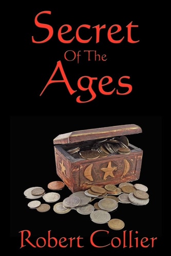 Secret of the Ages — Robert Collier
