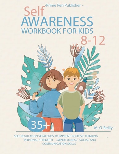 Self-awareness Workbook for Kids 8-12 — Prime Pen Publisher