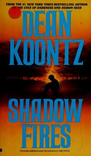 Shadow Fires — Dean Ray Koontz