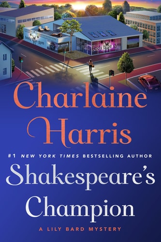 Shakespeare’s Champion A Lily Bard Mystery — Charlaine Harris