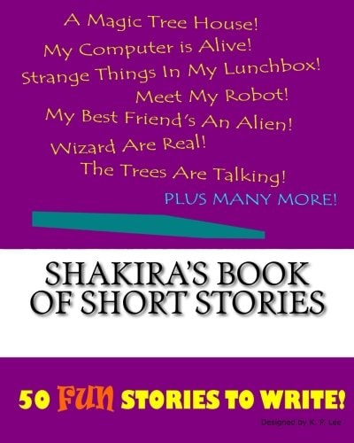 Shakira’s Book Of Short Stories — K. P. Lee