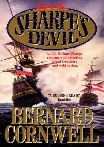 Sharpe’s Devil: Richard Sharpe and the Emperor, 1820-21 (Richard Sharpe Adventure Series) — Bernard Cornwell