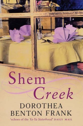 Shem Creek — Dorothea Benton Frank