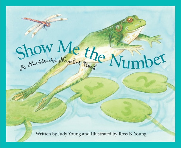 Show Me the Number A Missouri Number Book — Judy Young