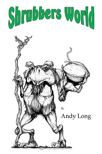 Shrubbers World — Andy Long