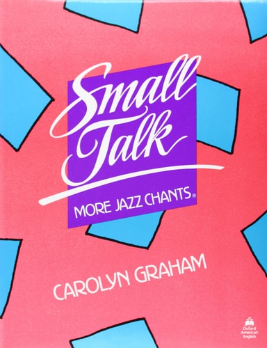 Small Talk: More Jazz Chants — Carolyn Graham