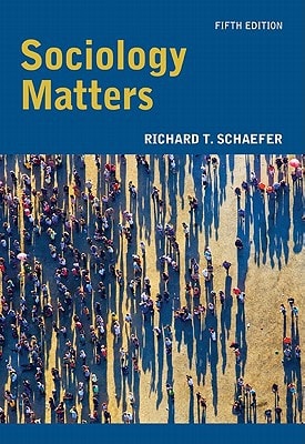 Sociology Matters — Richard T. Schaefer