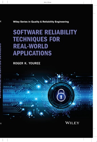 Software Reliability Techniques for Real-World Applications — Roger K. Youree