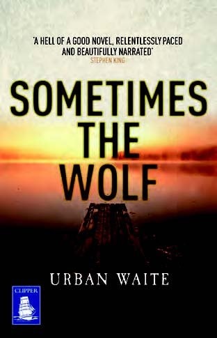 Sometimes the Wolf — Urban Waite