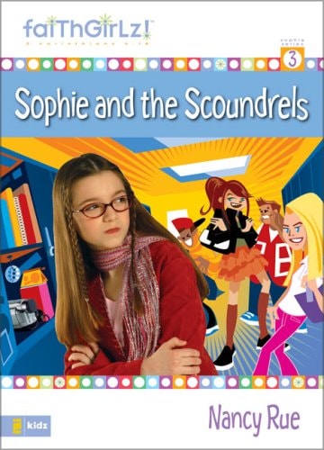 Sophie and the Scoundrels — Nancy N. Rue