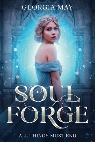 Soul Forge (The Shadowed Crown series) — Georgia May