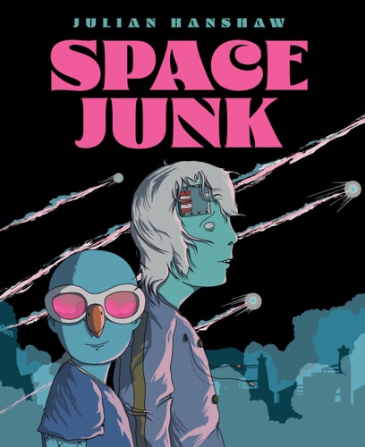 Space Junk — Julian Hanshaw