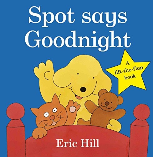 Spot Says Goodnight — Eric Hill
