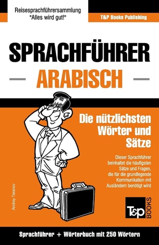 Sprachführer Deutsch-Arabisch und Mini-Wörterbuch mit 250 Wörtern — Andrey Taranov