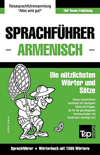 Sprachführer Deutsch-Armenisch und Kompaktwörterbuch mit 1500 Wörtern — Andrey Taranov