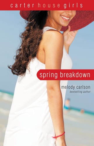 Spring Breakdown — Melody Carlson