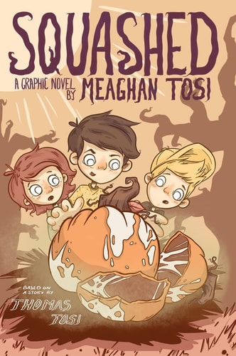 Squashed — Meaghan Tosi
