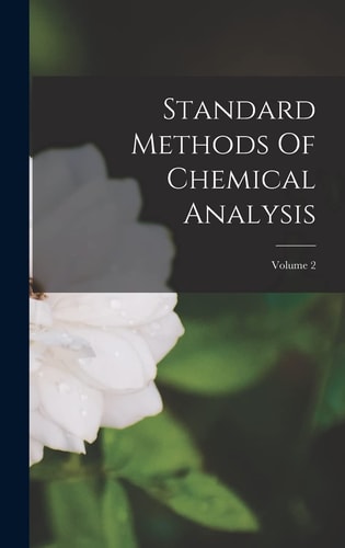 Standard Methods Of Chemical Analysis; Volume 2 — Anonymous