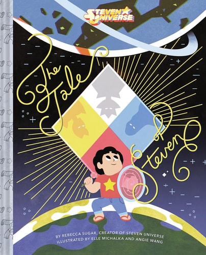 Steven Universe: The Tale of Steven — Rebecca Sugar