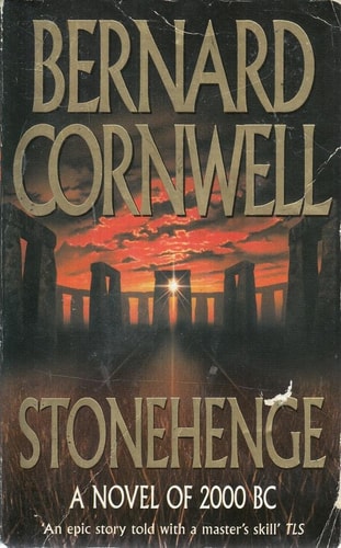 Stonehenge A Novel of 2000 BC — Bernard Cornwell