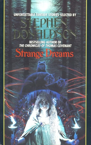 Strange Dreams Unforgettable Fantasy Stories — Stephen R. Donaldson