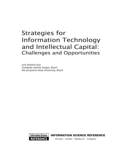 Strategies for Information Technology and Intellectual Capital Challenges and Opportunities — Luiz Antonio Joia