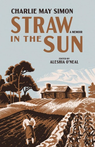 Straw in the Sun A Memoir — Charlie May Simon