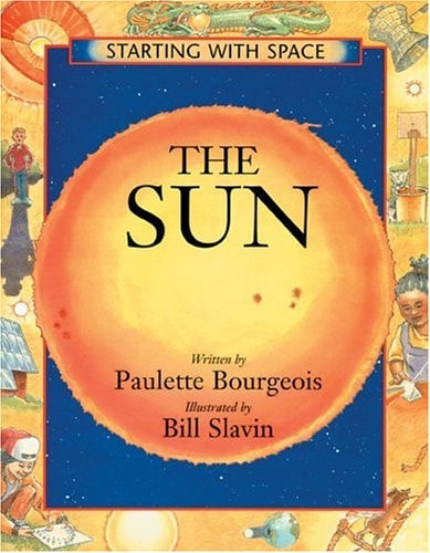 Sun, The (Starting with Space) — Paulette Bourgeois