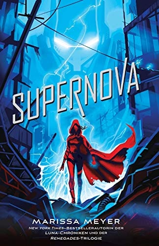 Supernova (Renegades-Reihe, Band 3) — Marissa Meyer