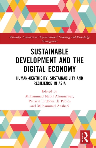 Sustainable Development and the Digital Economy Human-centricity, Sustainability and Resilience in Asia — Mohammad Nabil Almunawar
