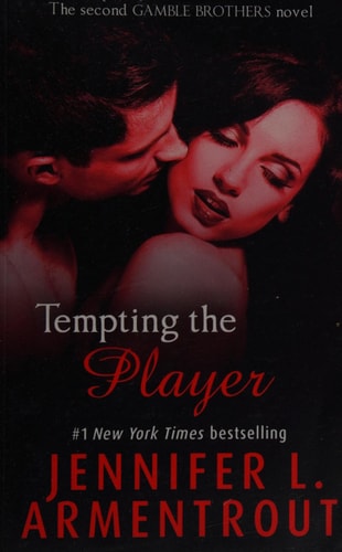 Tempting the Player (Gamble Brothers Book Two) — Jennifer L. Armentrout