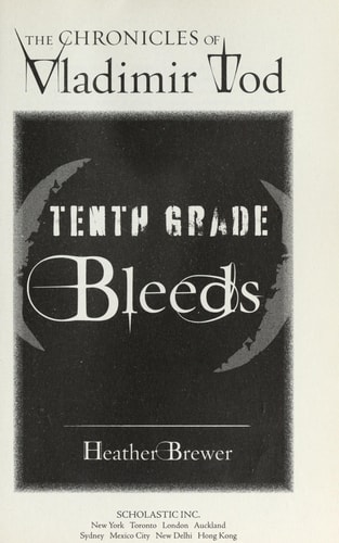 Tenth Grade Bleeds — Heather Brewer