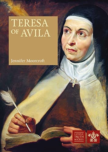 Teresa of Avila — Jennifer Moorcroft