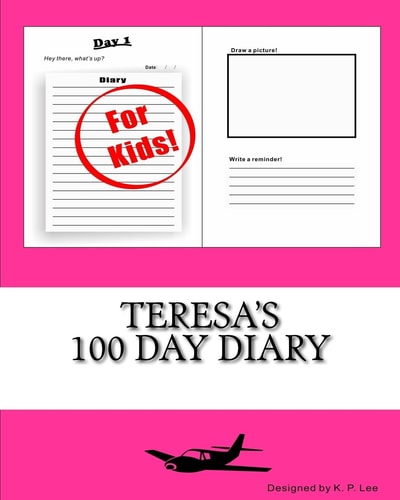 Teresa’s 100 Day Diary — K. P. Lee