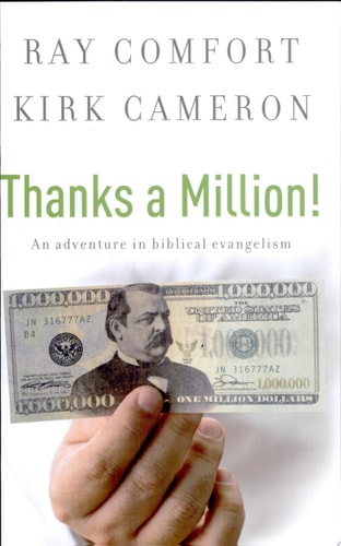 Thanks a Million! An Adventure in Biblical Evangelism — Ray Comfort