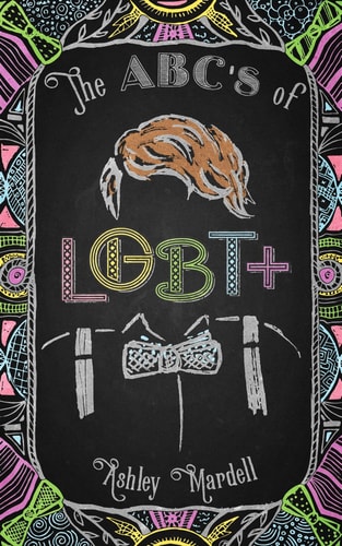 The ABC’s of LGBT+ — Ash Hardell