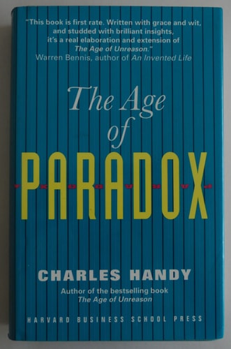 The Age of Paradox — Charles B. Handy