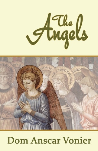 The Angels — Dom Anscar Vonier
