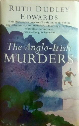 The Anglo-Irish Murders — Ruth Dudley Edwards