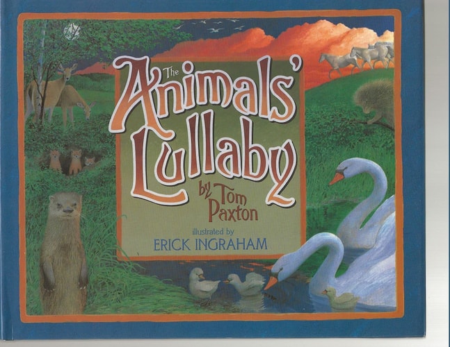 The Animals’ Lullaby — Tom Paxton