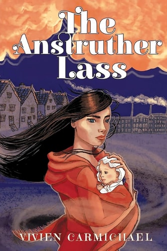 The Anstruther Lass — Vivien Carmichael